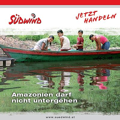 Cover "Amazonien darf nicht untergehen", hinter dem Text vier Kinder in einem Holzboot